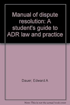 Paperback Manual of dispute resolution: A student's guide to ADR law and practice Book