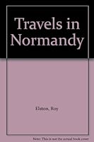 Travels in Normandy B00460WGRU Book Cover
