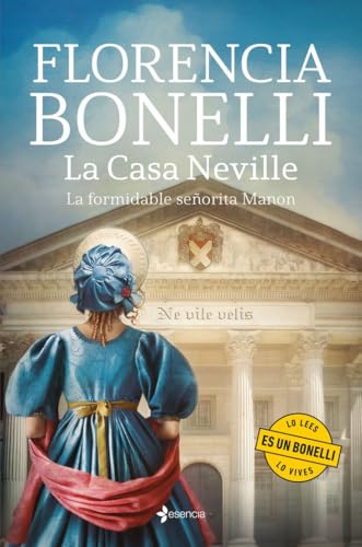 La Casa Neville. La formidable señorita Manon: 1 (Romántica Histórica)