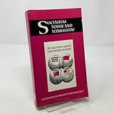 Socialism Today and Tomorrow