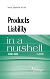 Products Liability in a Nutshell