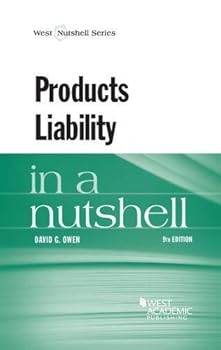 Products Liability in a Nutshell (Nutshell Series)