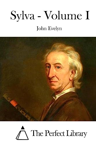 Sylva - Volume I 1511924411 Book Cover