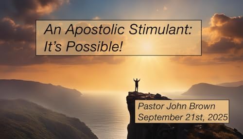 An Apostolic Stimulant: It's Possible!