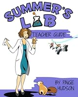 Summer's Lab Teacher Guide: A First Hands-on Look at Science 1935614711 Book Cover