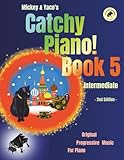 piano mickey jouet  Mickey & Yaco’s Catchy Piano! Book 5 Intermediate: Original Progressive Music For Piano