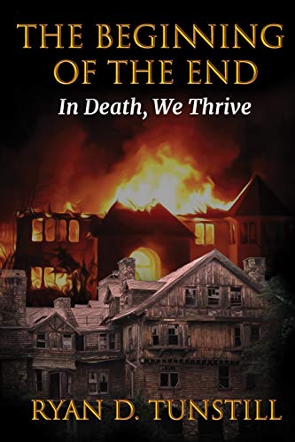 The Beginning of the End (In Death, We Thrive)