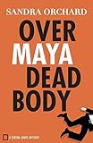 Over Maya Dead Body (Serena Jones Mysteries)