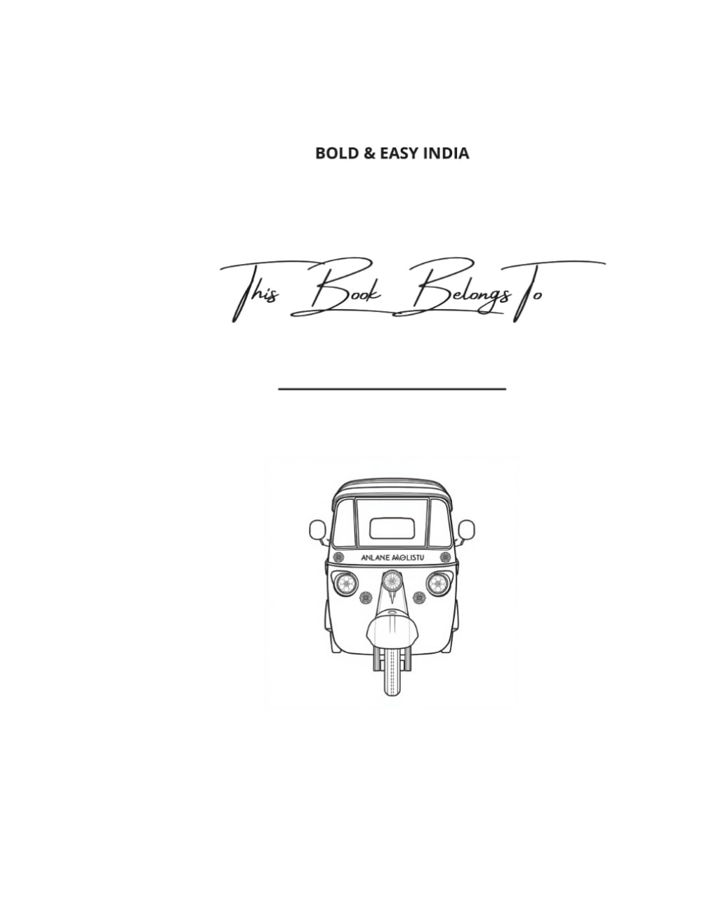 Bold & Easy India: 50 Simple & Relaxing Designs: From Traditional Mandalas to Modern Indian Life