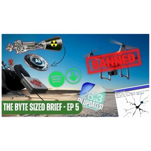 The Byte-Sized Brief | Stolen Trade Secrets & Music To The HUGE DJI Drone Ban!