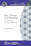  Sets, Groups, and Mappings: An Introduction to Abstract Mathematics (Pure and Applied Undergraduate Texts, Band 39)