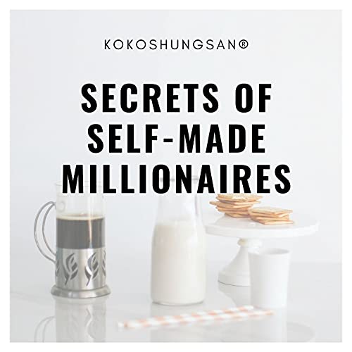 Secrets of Self-Made Millionaires- Most People Don't Know About