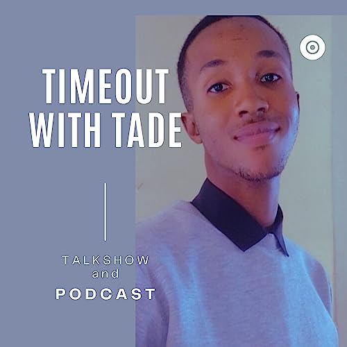 Timeout With Tade Official cover art