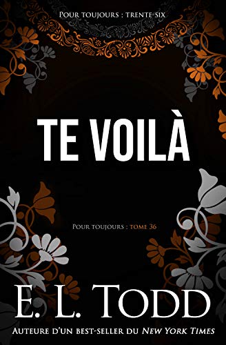 Télécharger Te voilà (Pour toujours #36) Gratuit