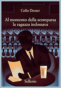 Vedi scheda su Amazon Al momento della scomparsa la ragazza indossava