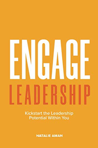 Engage Leadership: Kickstart the Leadership Potential Within You!