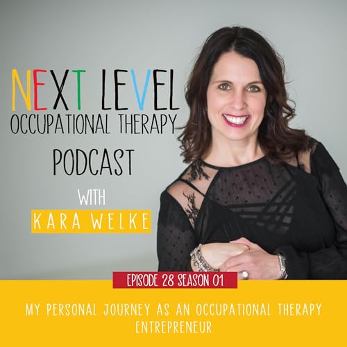 My Personal Journey as an Occupational Therapy Entrepreneur