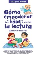 Cómo empoderar a tus hijos a través de la lectura 8419027812 Book Cover
