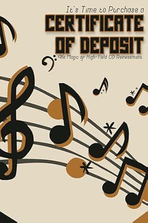 It’s Time to Purchase a Certificate of Deposit: The Magic of High-Yield CD Reinvestment