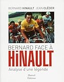 BERNARD FACE A HINAULT ANALYSE D UNE LEGENDE