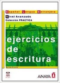 Ejercicios de escritura / Writing Exercises: Nivel Avanzado / Advanced Level
