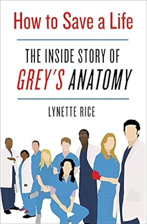 書籍封面 How to Save a Life: The Inside Story of Grey's Anatomy