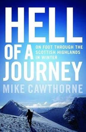 Hell of a Journey: On Foot Through the Scottish Highlands in Winter book cover