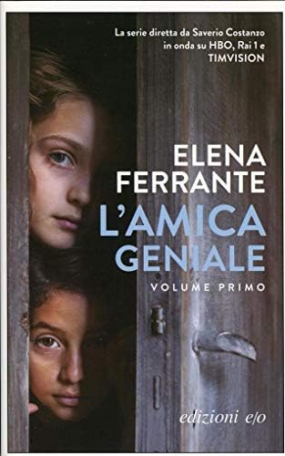 L'amica geniale: infanzia, adolescenza: Vol. 1