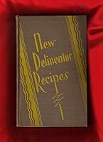New Delineator Recipes / with recipe ephemera laid in B00EX8W9OU Book Cover