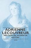 Adrienne Lecouvreur - Influential Women in History