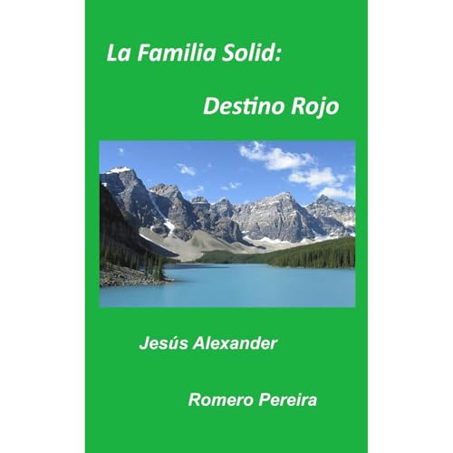 La Familia Solid: Destino Rojo Audiolibro Por Jes&uacute;s Alexander Romero Pereira arte de portada