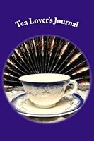 Tea Lover's Journal 197621419X Book Cover