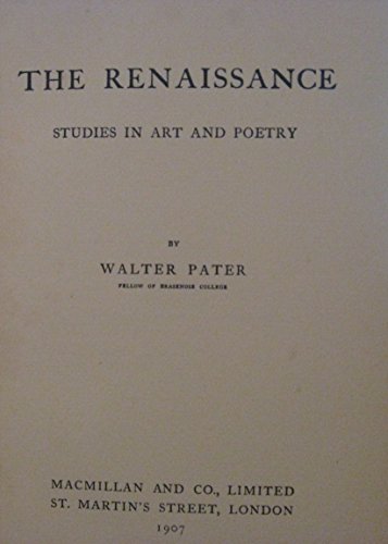The Renaissance: Studies in Art and Poetry 1480094579 Book Cover