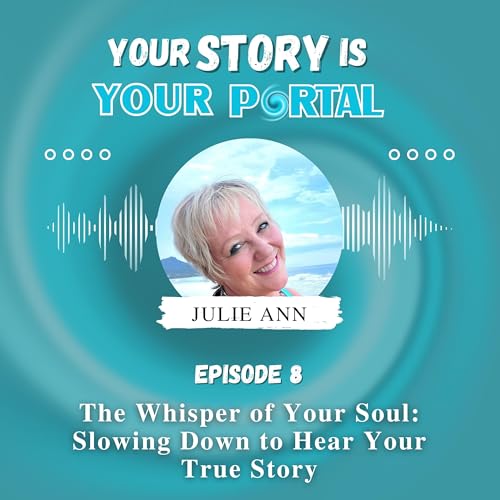 『The Whisper of Your Soul: Slowing Down to Hear Your True Story』のカバーアート