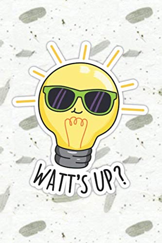 Watts Up Cute Light Bulb Pun