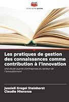 Les pratiques de gestion des connaissances comme contribution à l'innovation (French Edition) 6200845336 Book Cover