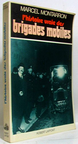 Télécharger L'histoire vraie des brigades mobiles PDF Ebook En Ligne