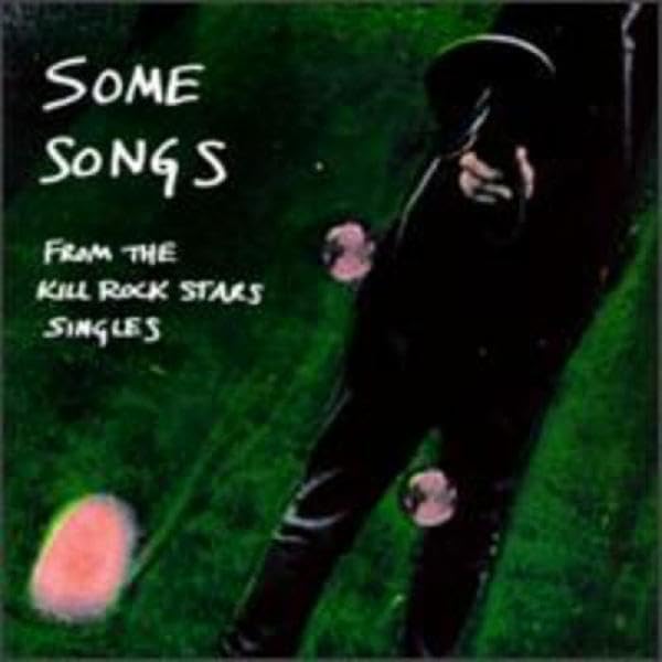 Some Songs from the Kill Rock Stars Singles (Audio Cassette) [Audio Cassette] Various Artists