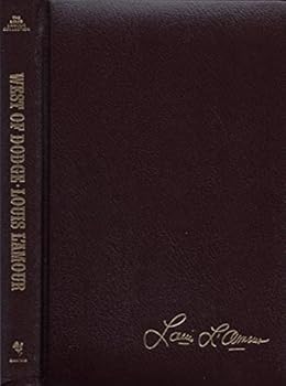 Imitation Leather WEST OF DODGE (LOUIS L 'AMOUR COLLECTION) Book