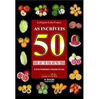 Incríveis 50 Frutas com Poderes Medicinais, As - Vol. 1 8590036030 Book Cover