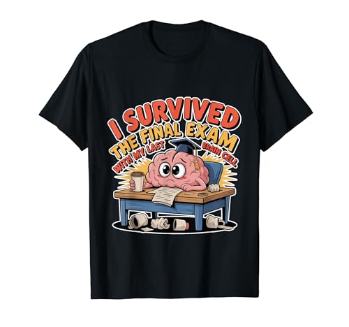 I Survived The Final Exam With My Last Brain Cell - T�V���c