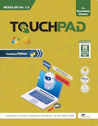 Touchpad Modular V1.0 for Class 9-10 (Focusing on PYTHON) : Ankur Gupta ...