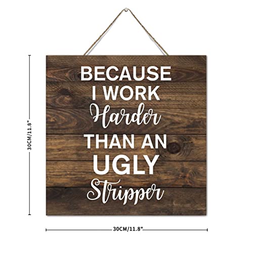 Plaque personnalisée bois Because I Work Harder panneau déco murale - 4