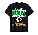 Gano Dinero Desde Casa Humor Superpoder Camiseta