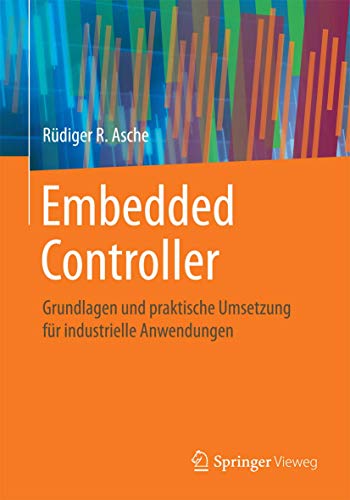 Embedded Controller: Grundlagen und praktische Umsetzung für industrielle Anwendungen (German Edition)