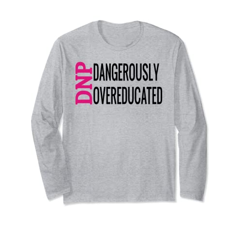 DNP Sobreeducado Divertido Doctor Enfermería Grado Regalo Sarcástico Manga Larga
