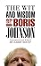 The Wit and Wisdom of Boris Johnson: 10 Downing Street Edition