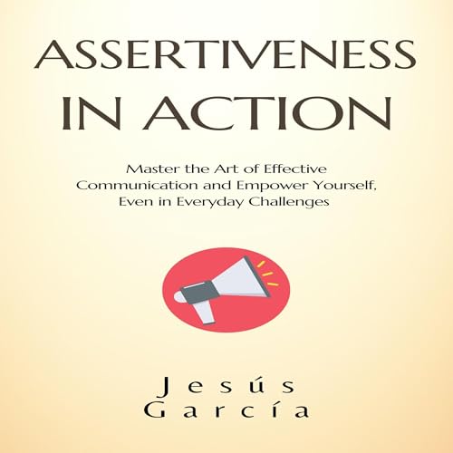 Assertiveness in Action by Jesús García episode artwork