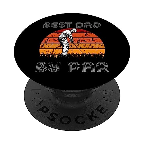 Retro Best Dad By Par Shirt As Golf Best Dad By Par Gifts PopSockets Adhesive PopGrip, Black