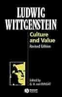 Culture and Value: Revised Edition: Wittgenstein, Ludwig